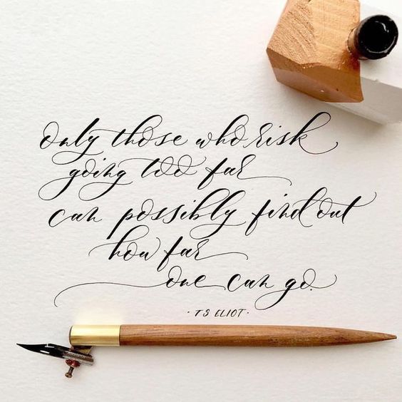 December Pinterest: Top 15 - calligraphy TS Eliot quote